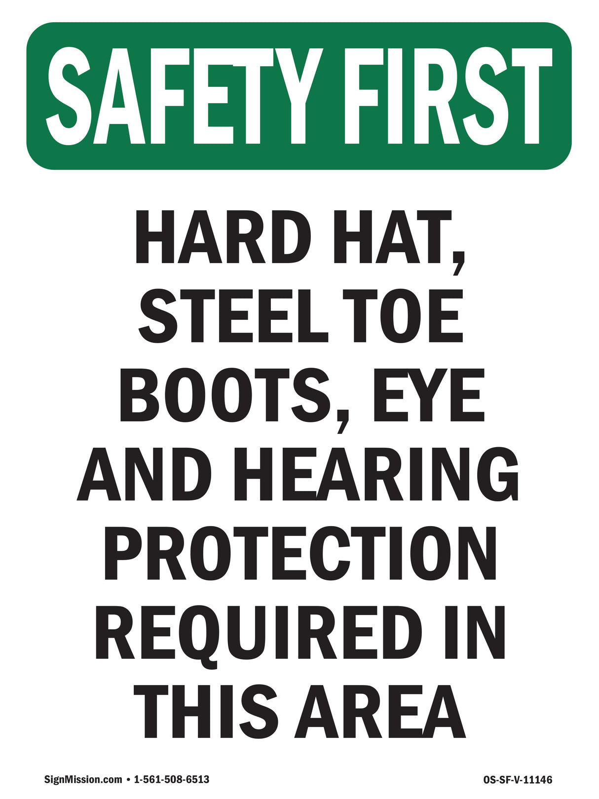 Hard Hat, Steel Toe Boots, Eye And Hearing