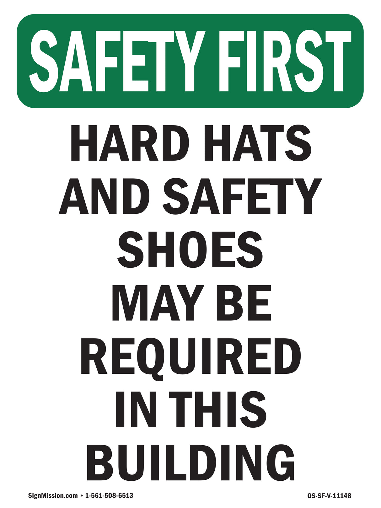 Hard Hats And Safety Shoes May Be Required