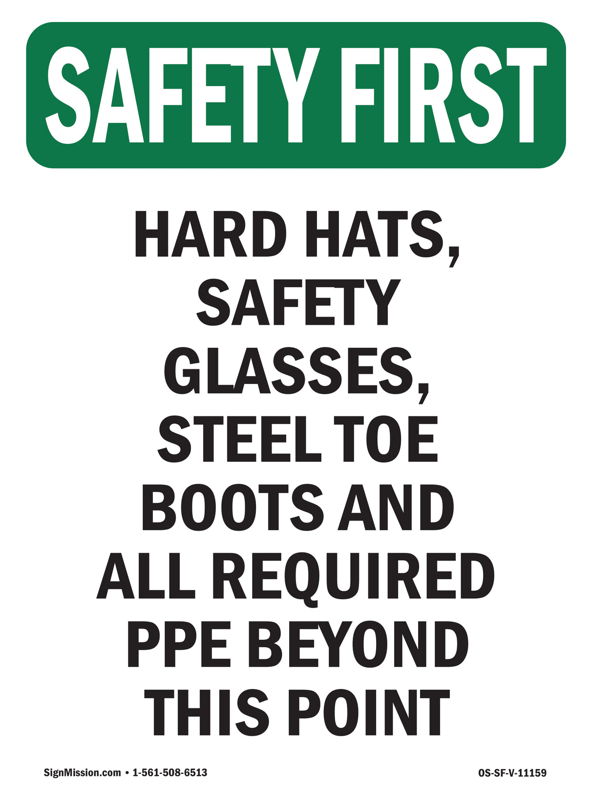 Hard Hats, Safety Glasses, Steel Toe Boots