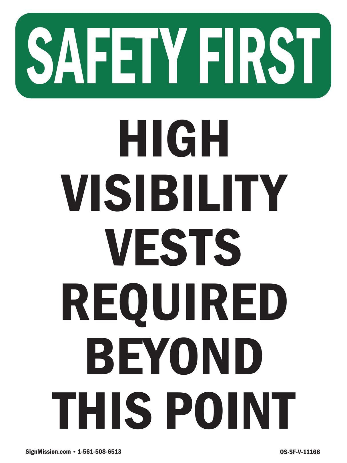 High Visibility Vests Required Beyond This Point