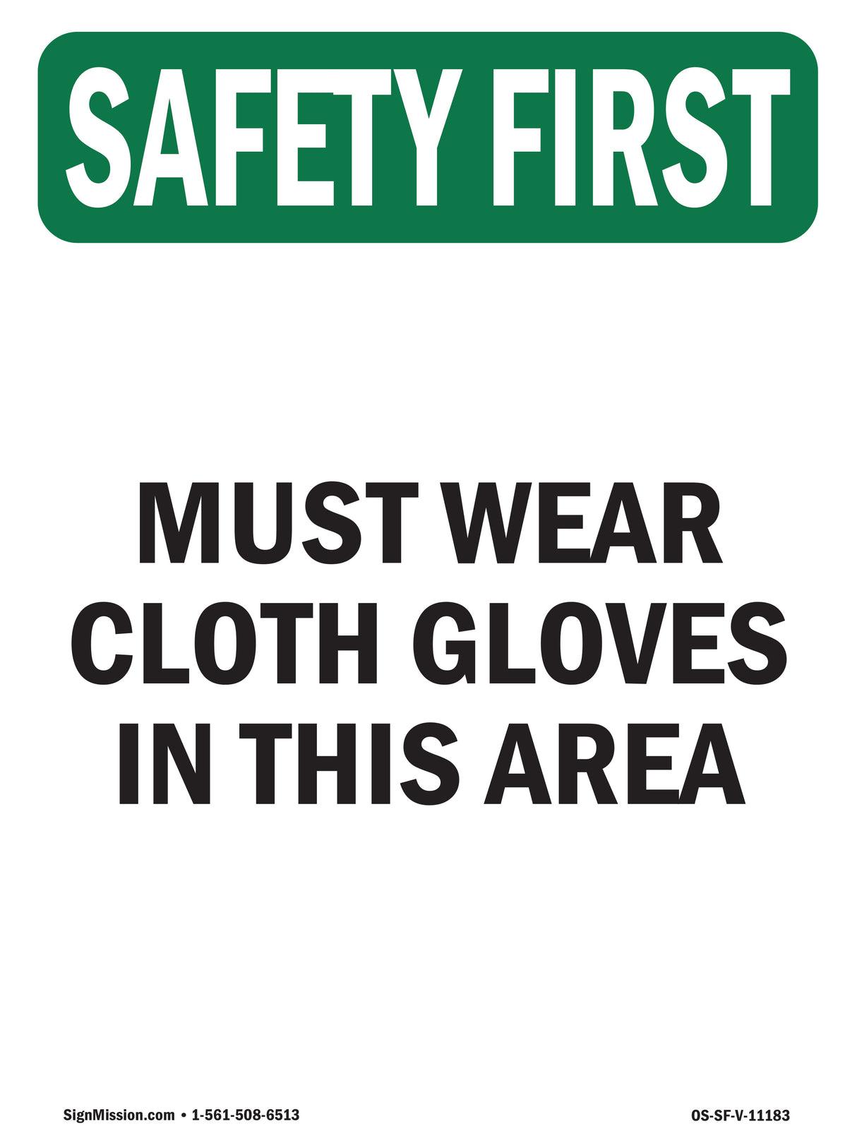 Must Wear Cloth Gloves In This Area