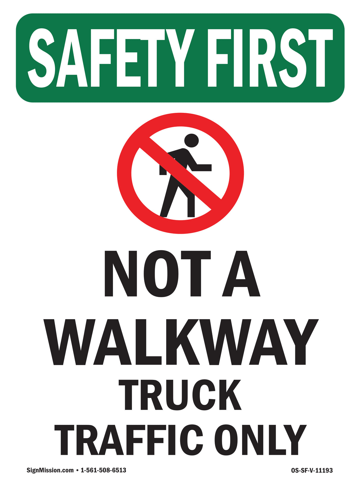 Not A Walkway Truck Traffic Bilingual