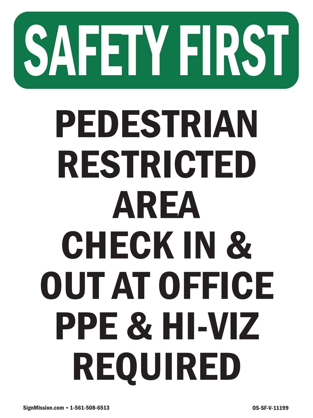 Pedestrian Restricted Area Check In & Out