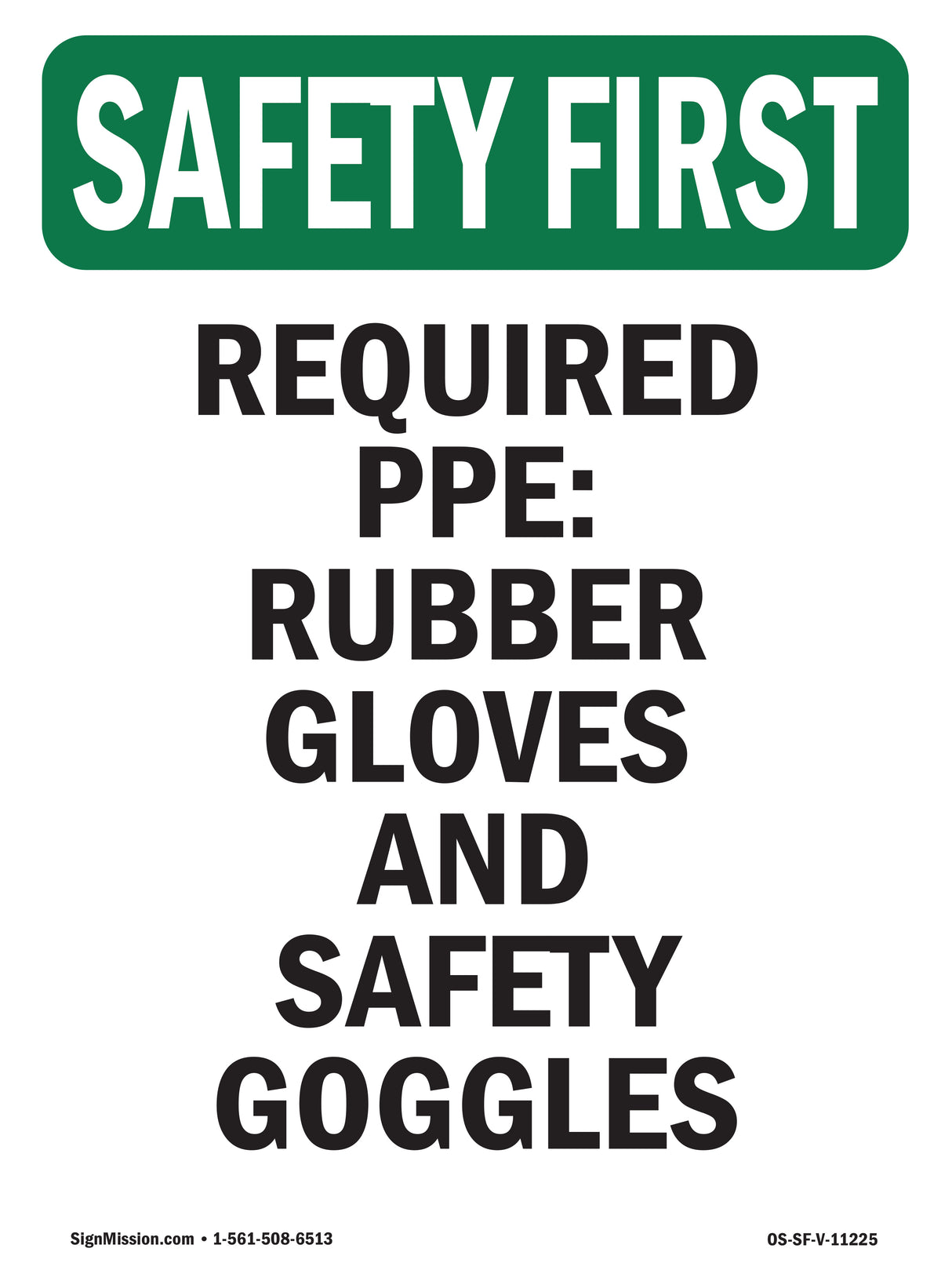 Required PPE Rubber Gloves And