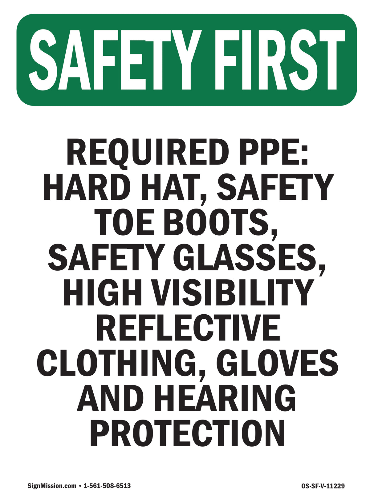 Required PPE Hard Hat, Safety