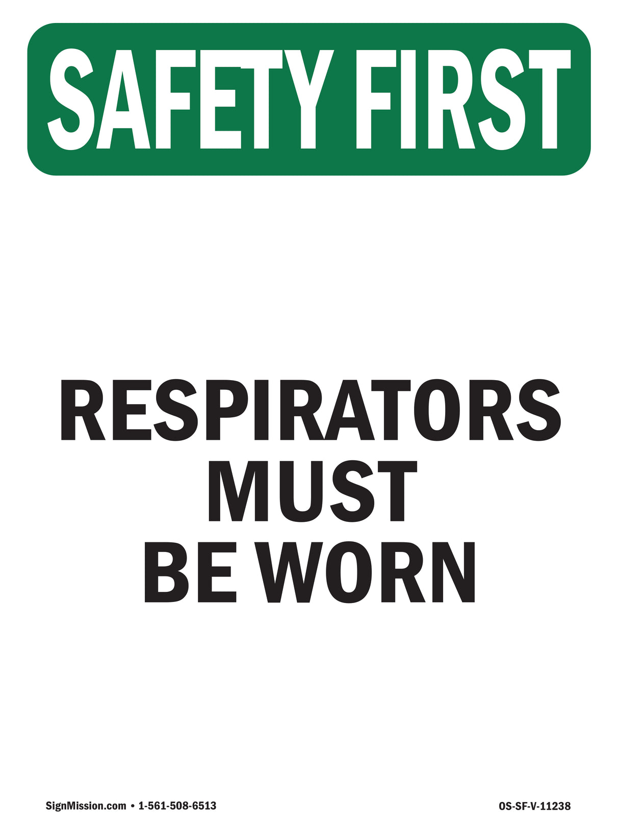 Respirators Must Be Worn