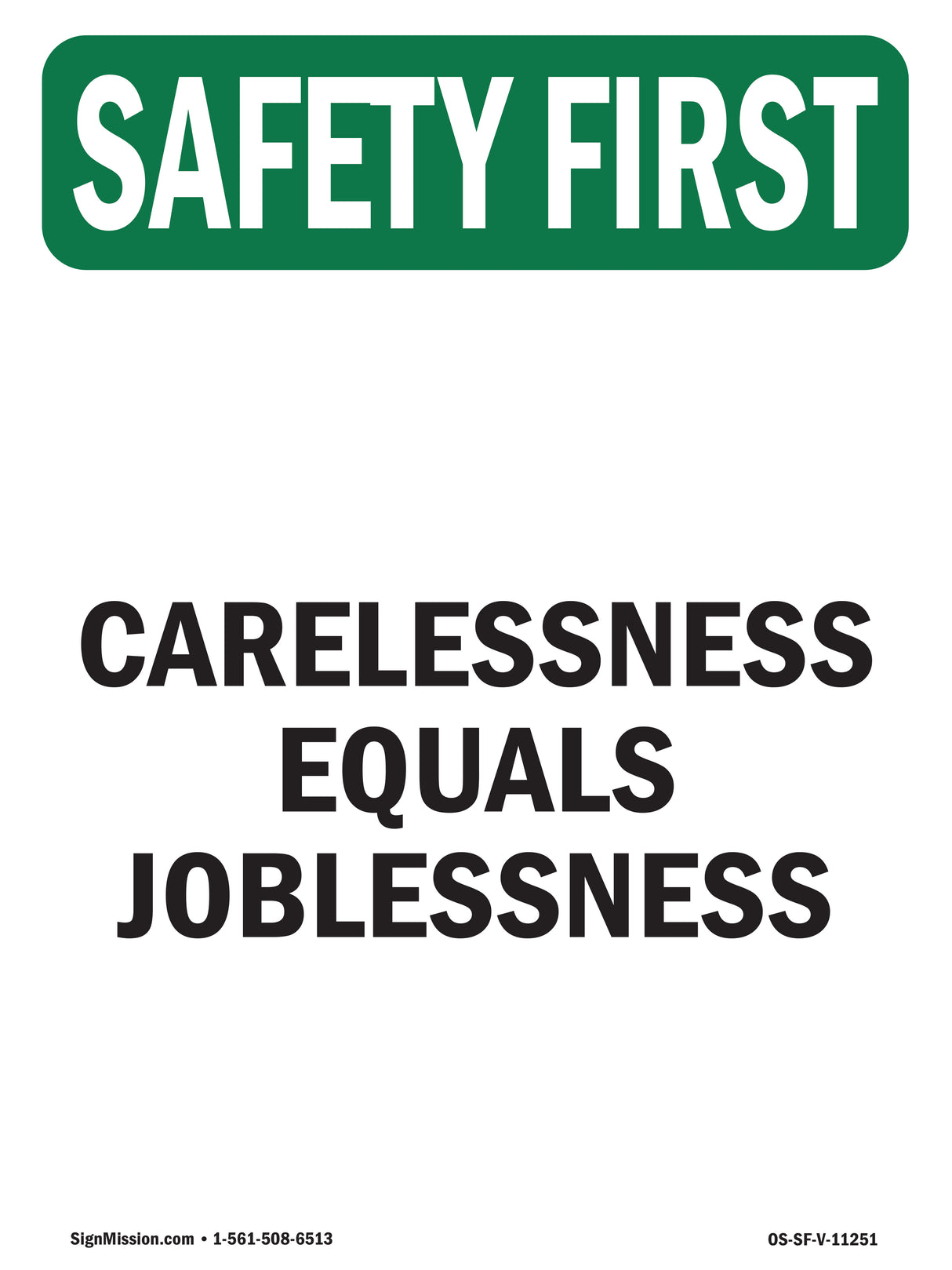 Carelessness Equals Joblessness