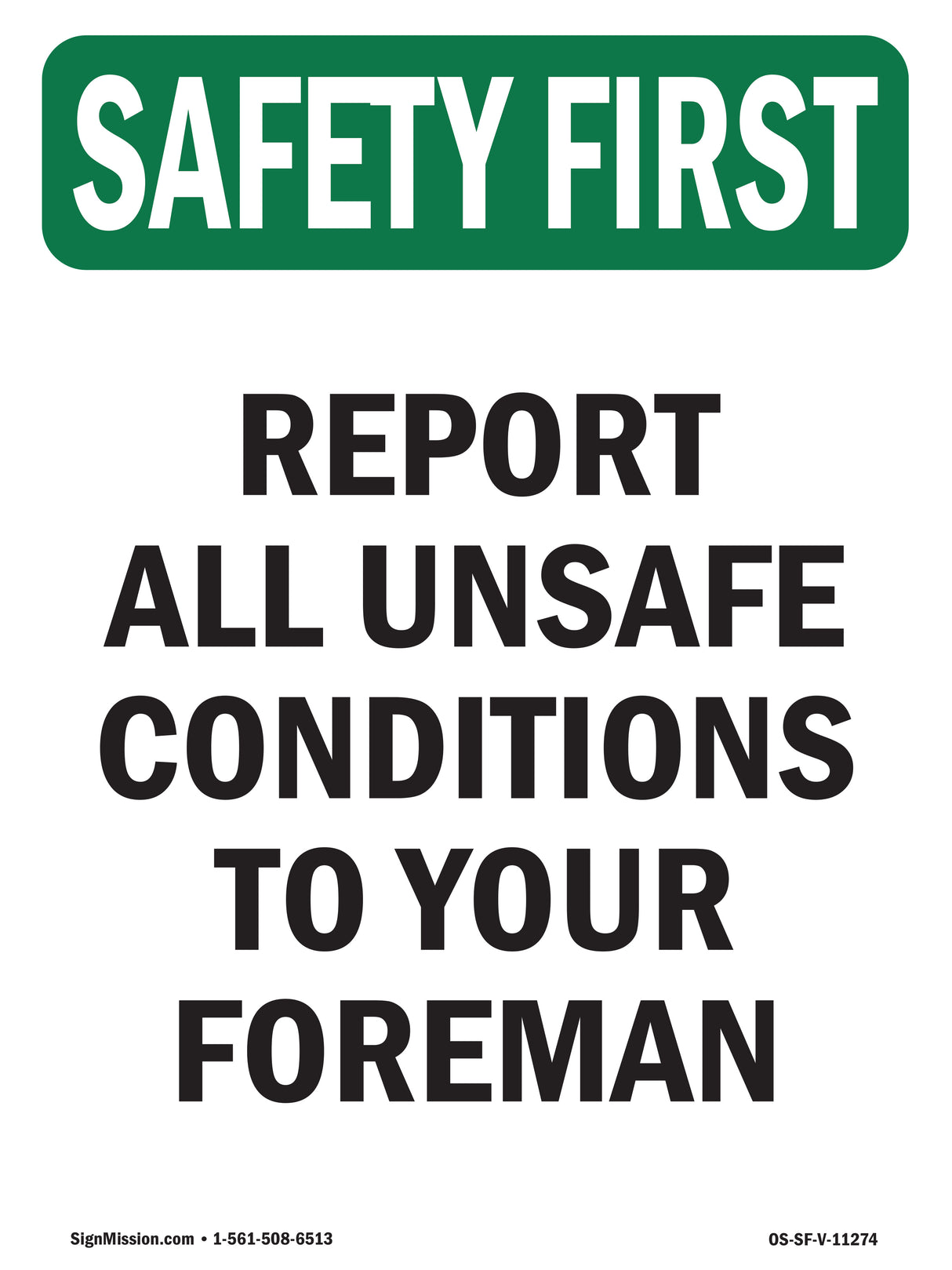 Report All Unsafe Conditions Foreman