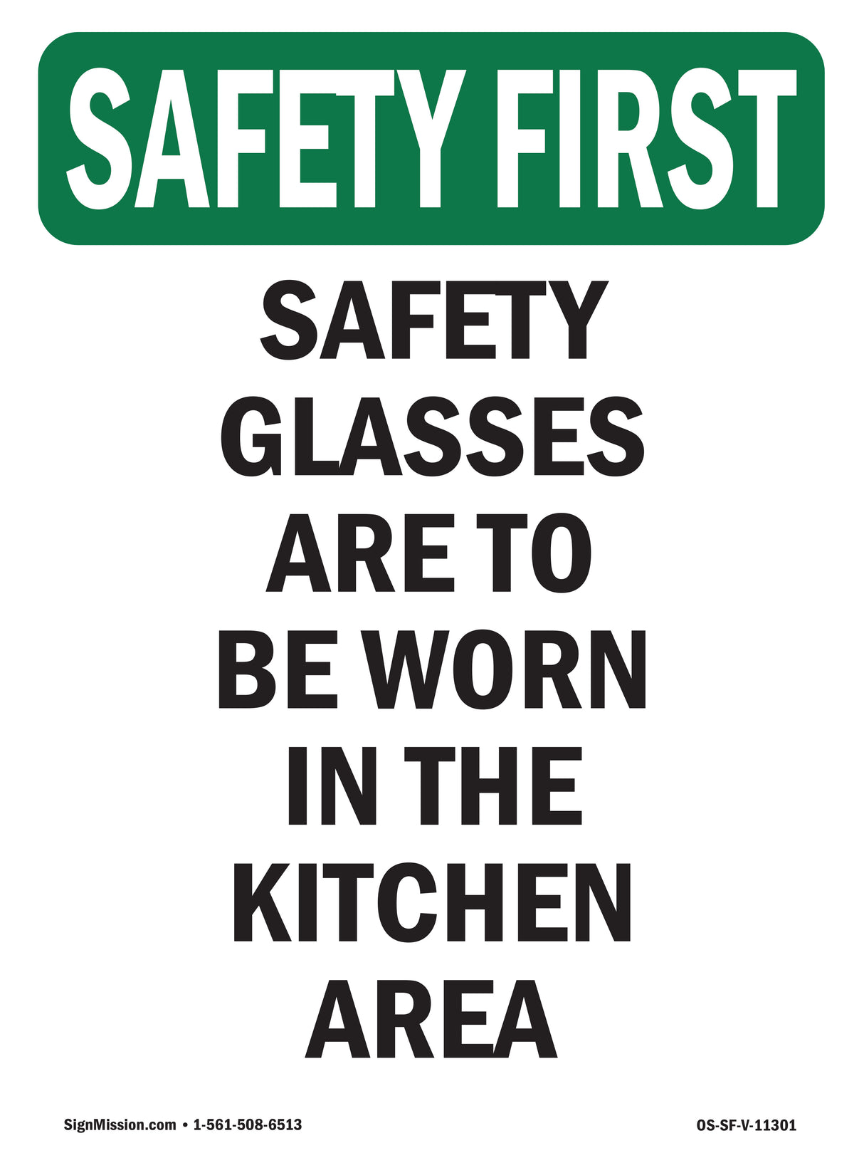 Safety Glasses Are To Be Worn