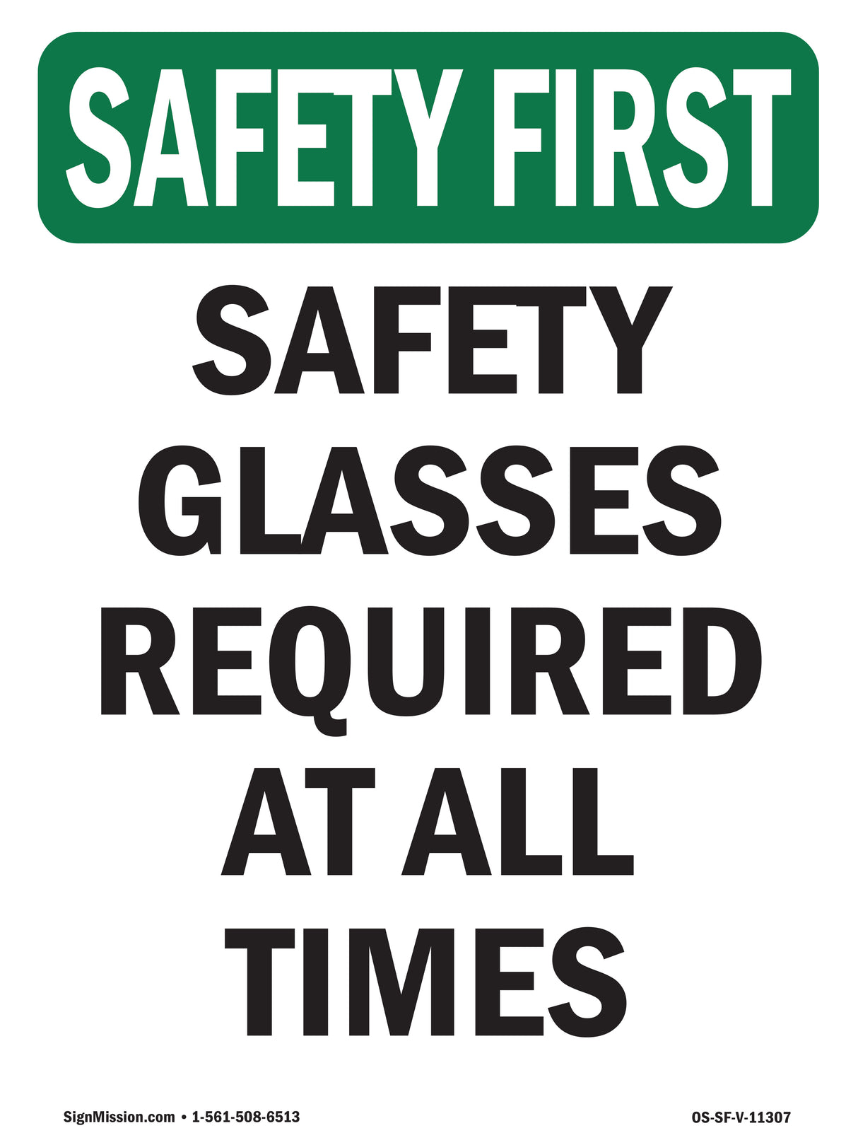 Safety Glasses Required At All Times