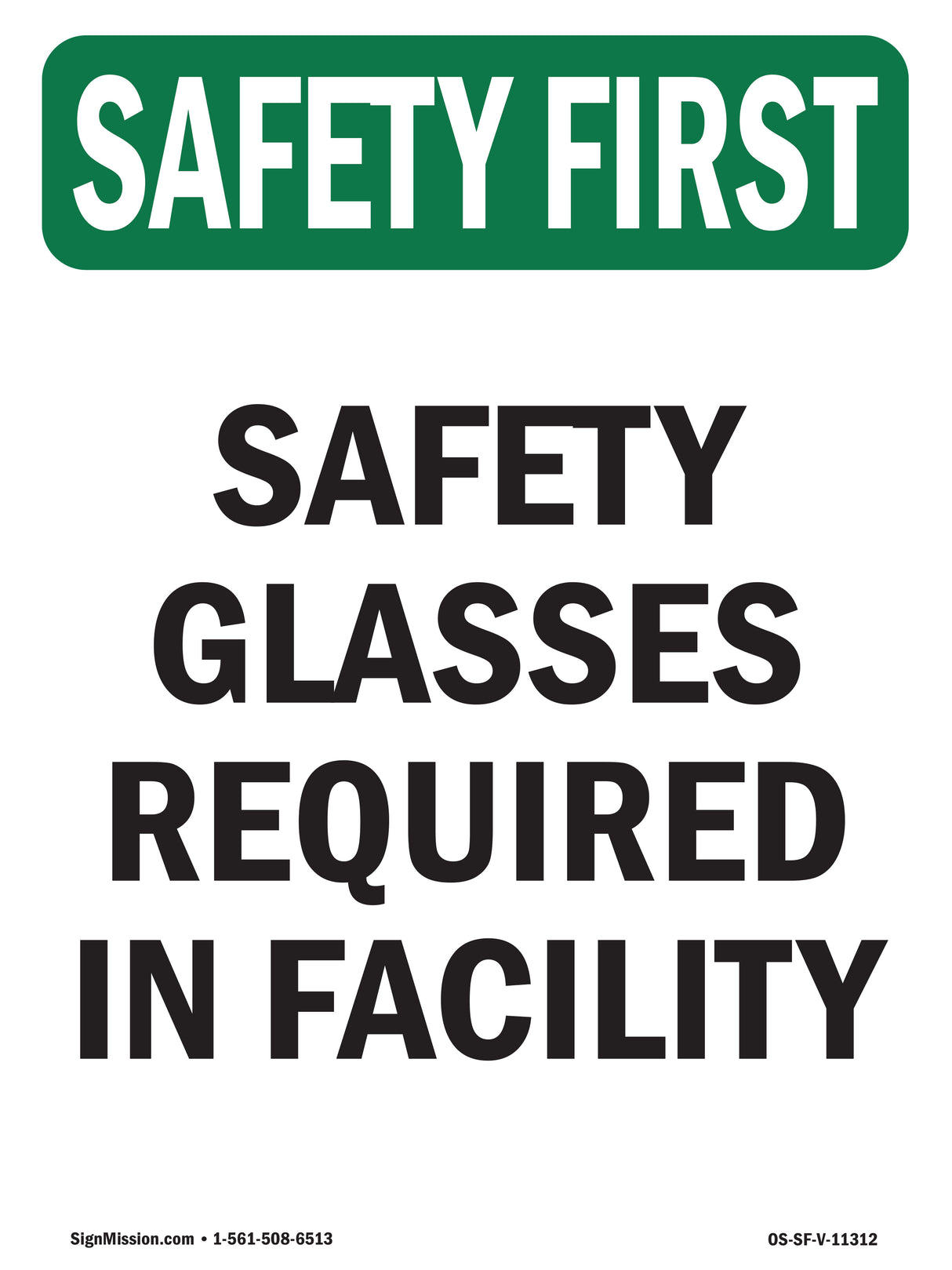 Safety Glasses Required In Facility