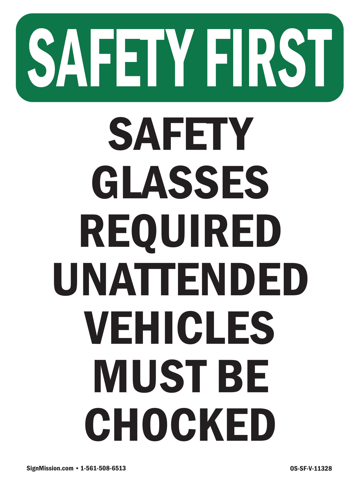 Safety Glasses Required Unattended