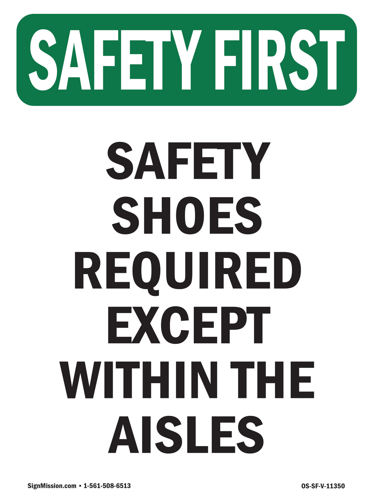 Safety Shoes Required Except Within
