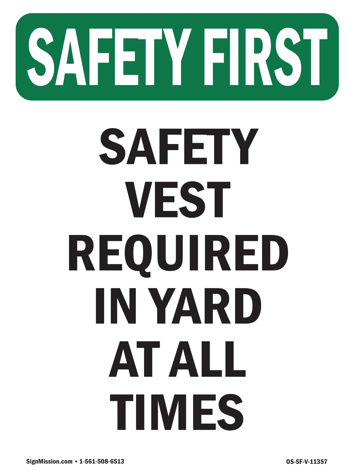 Safety Vest Required In Yard At