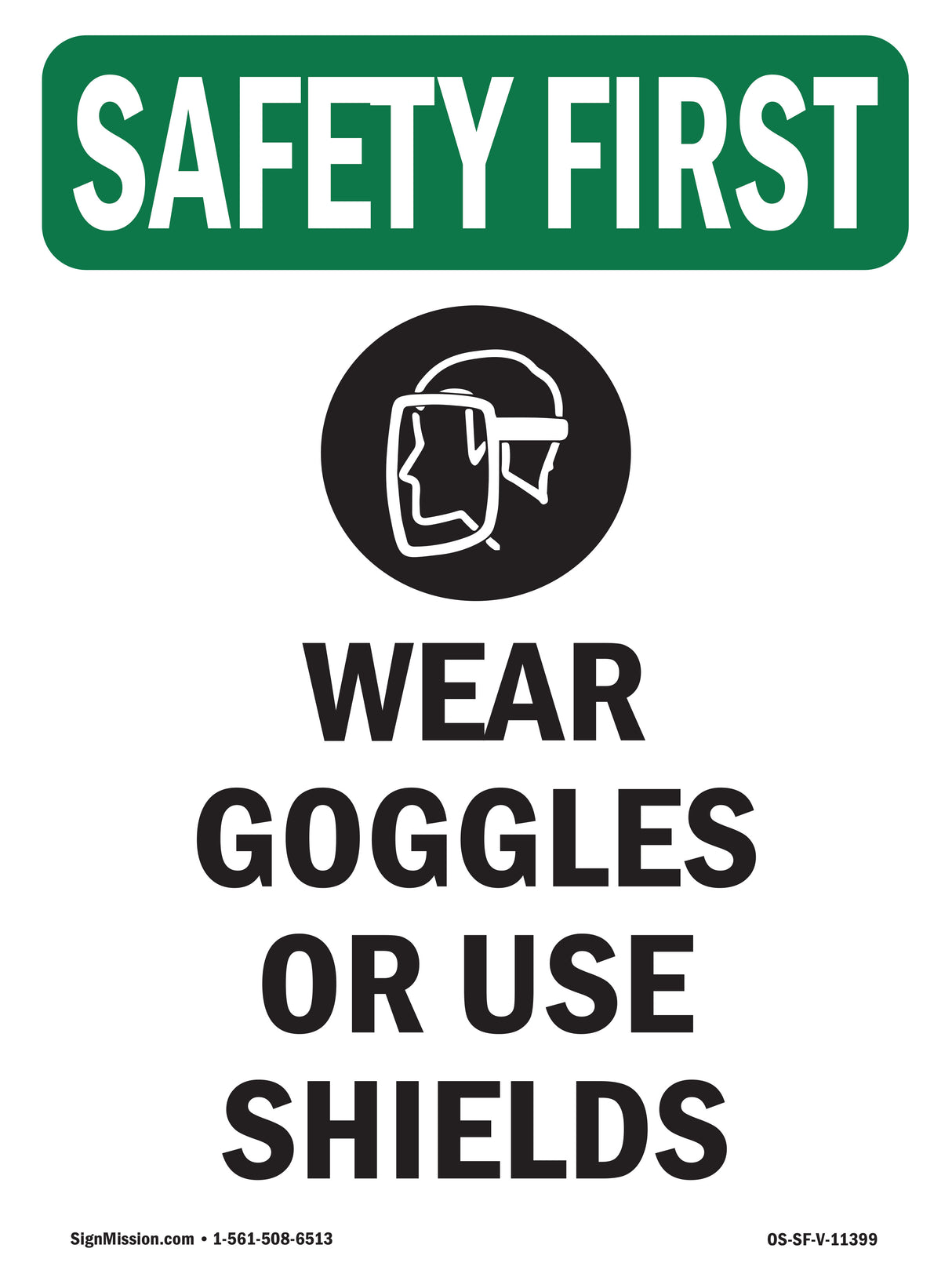Wear Goggles Or Use Shields