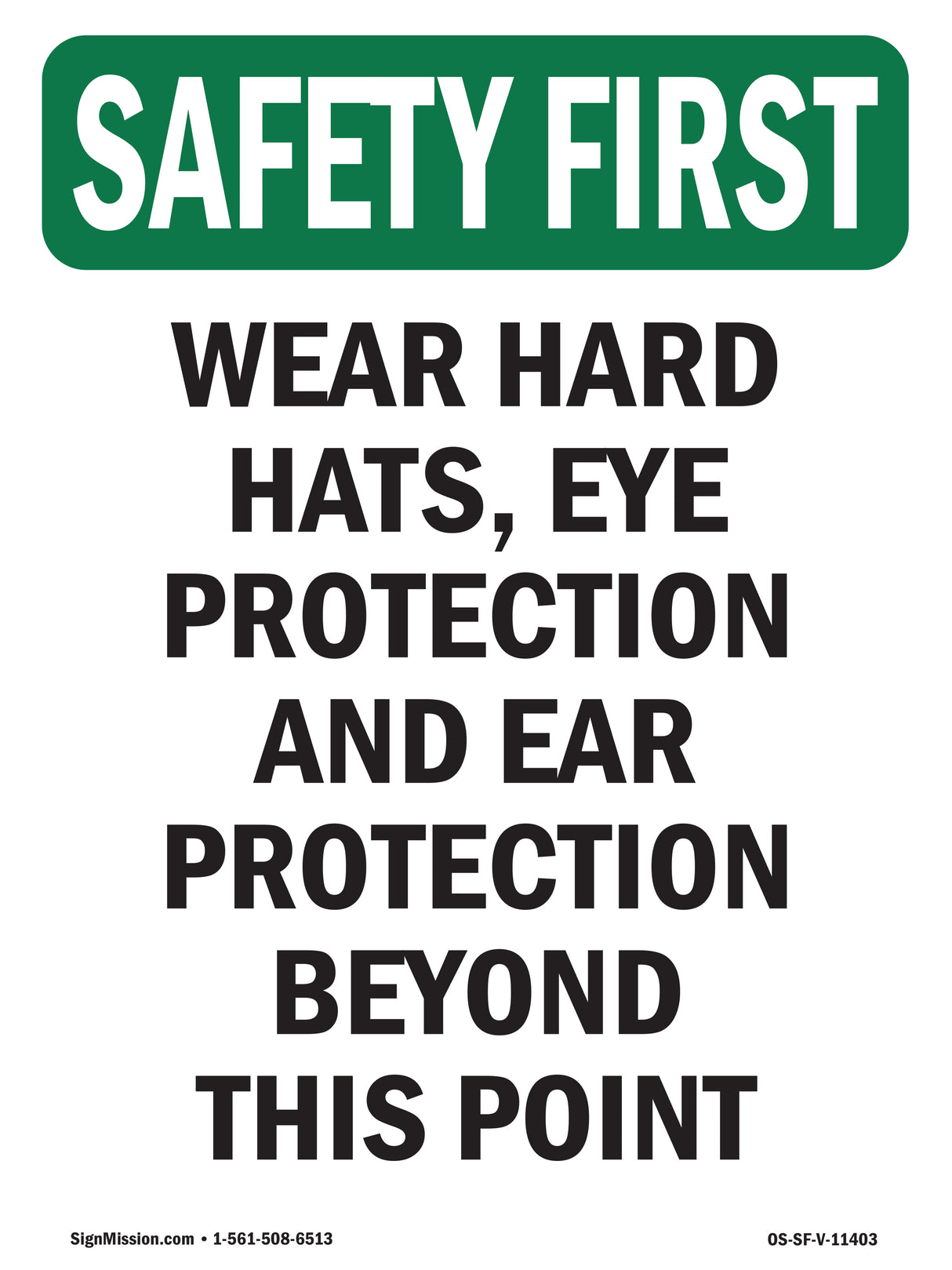 Wear Hard Hats, Eye Protection