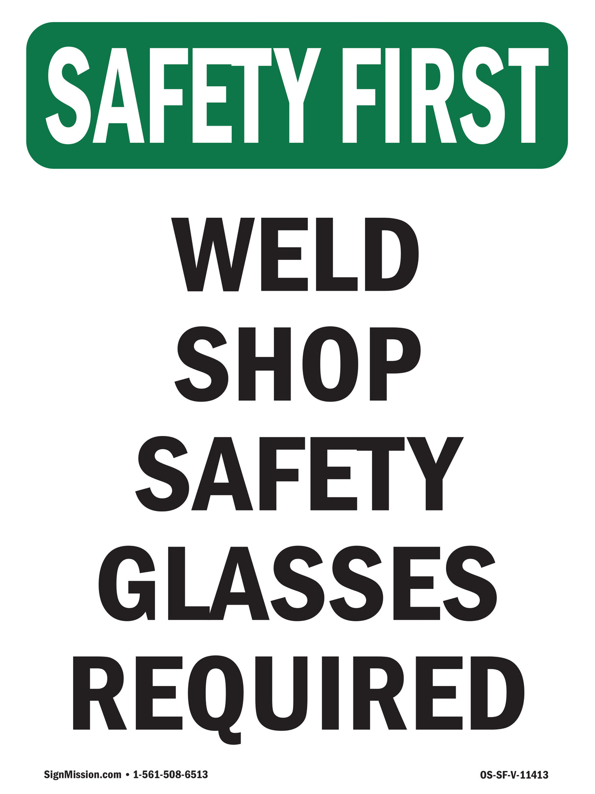 Weld Shop Safety Glasses Required