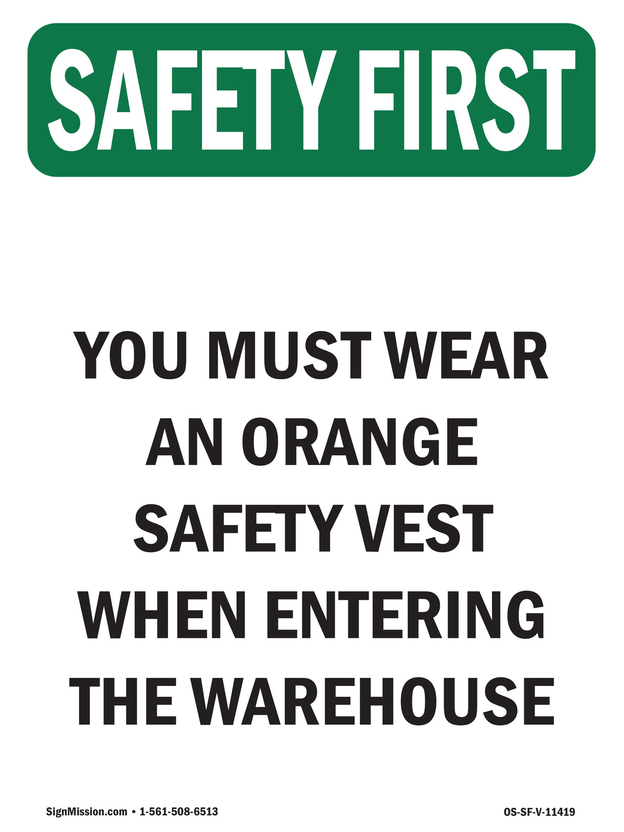 You Must Wear An Orange Safety