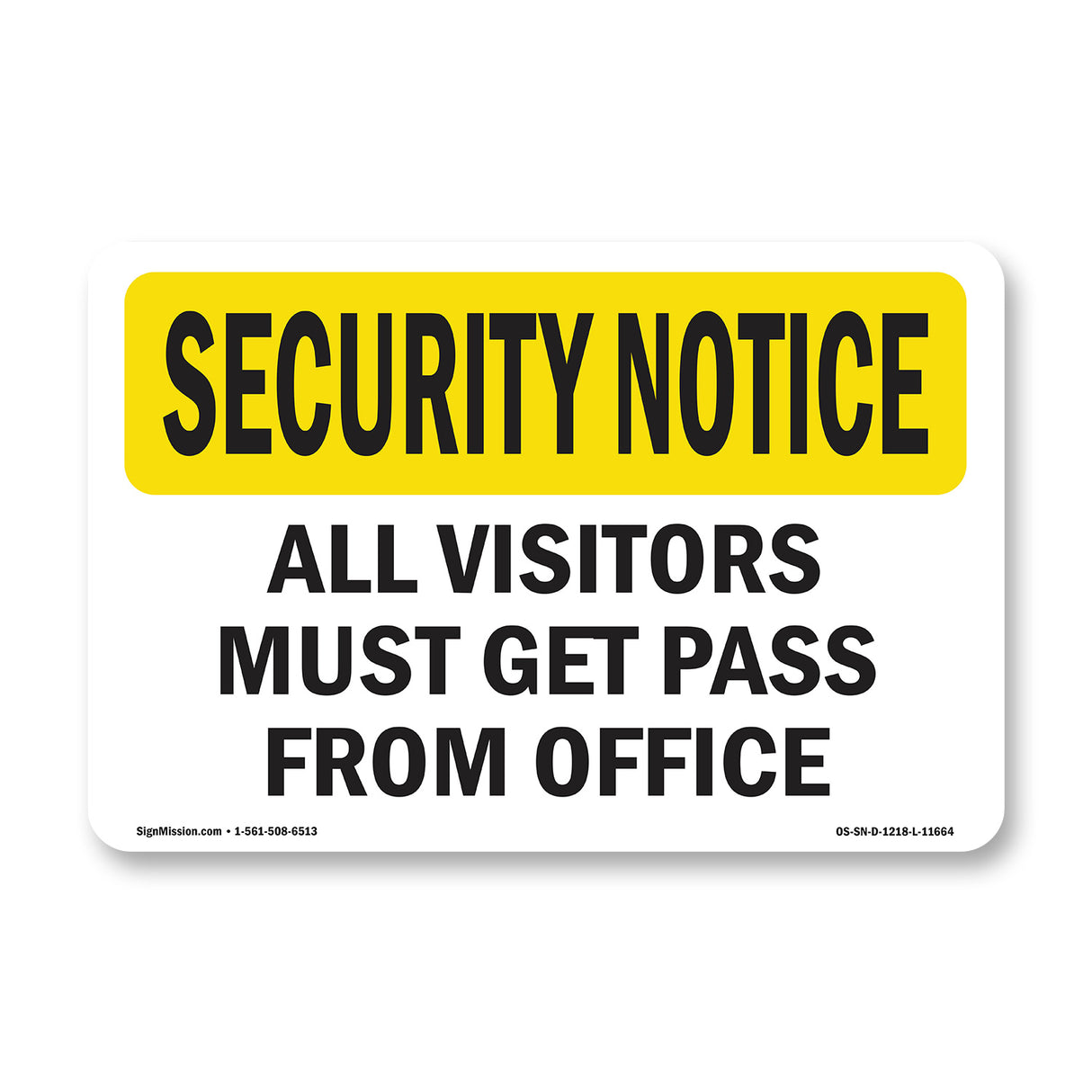 Visitors Must Get Pass From Office