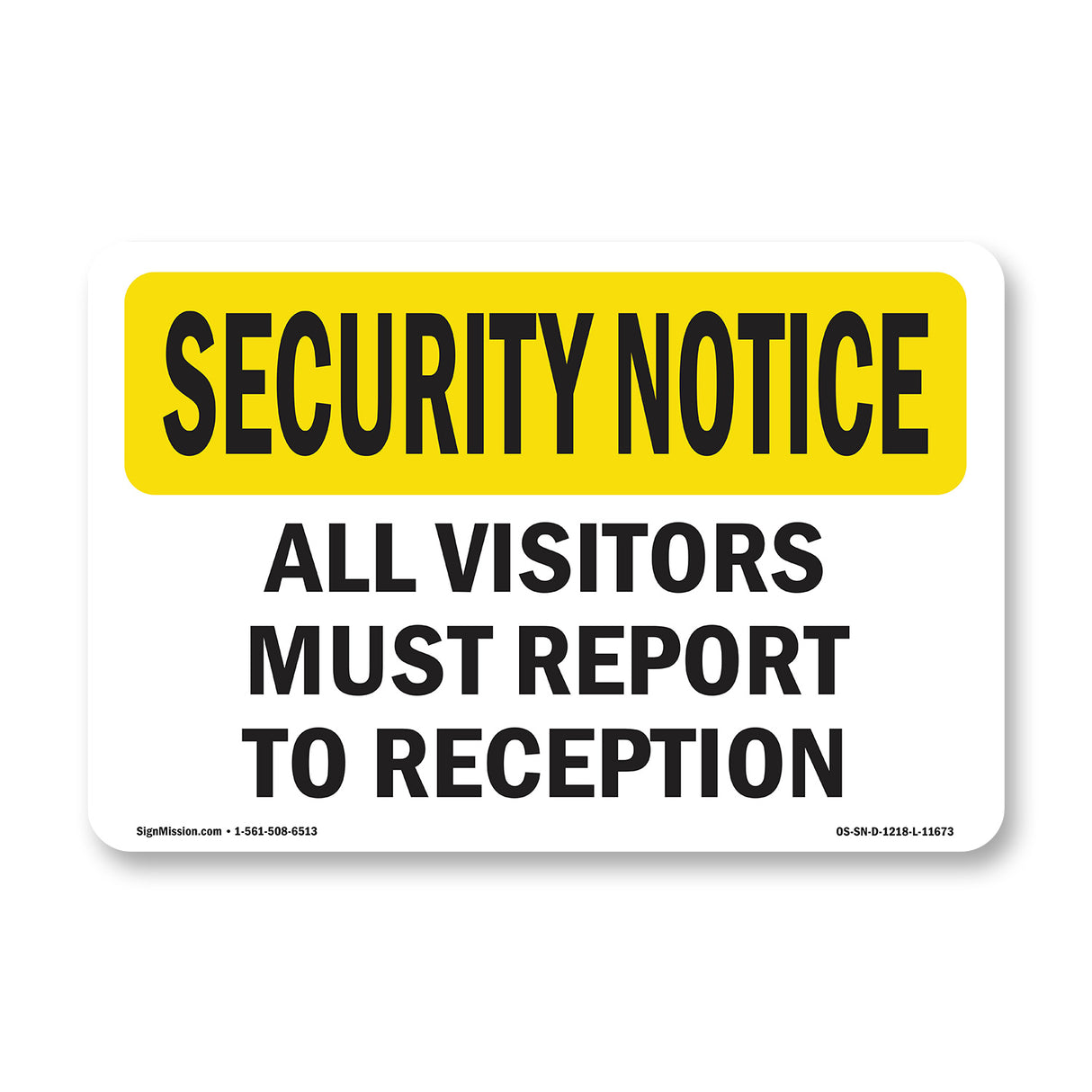 Visitors Must Report To Reception