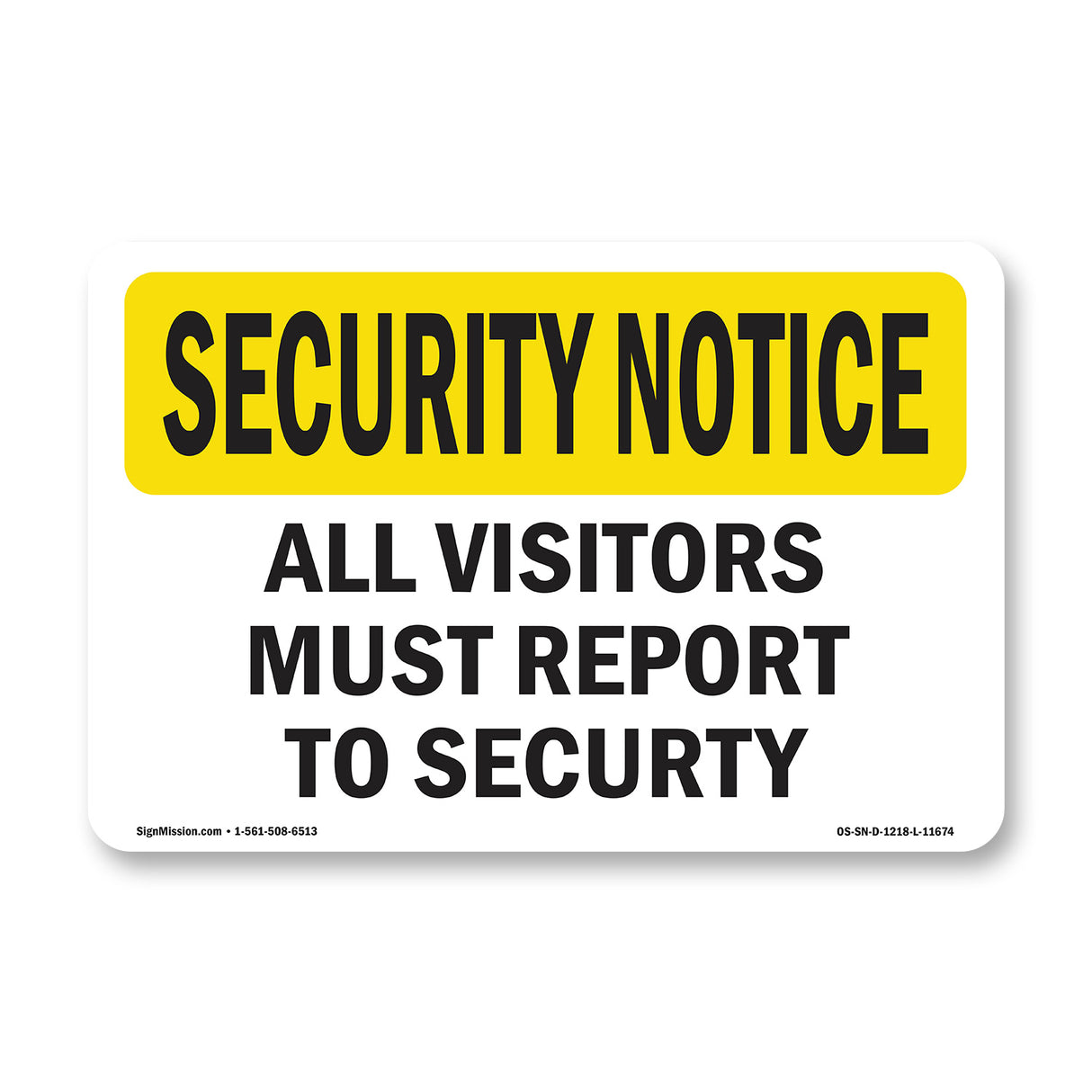 Visitors Must Report To Security