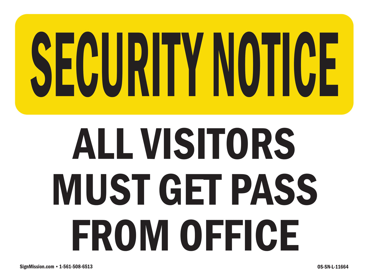 Visitors Must Get Pass From Office
