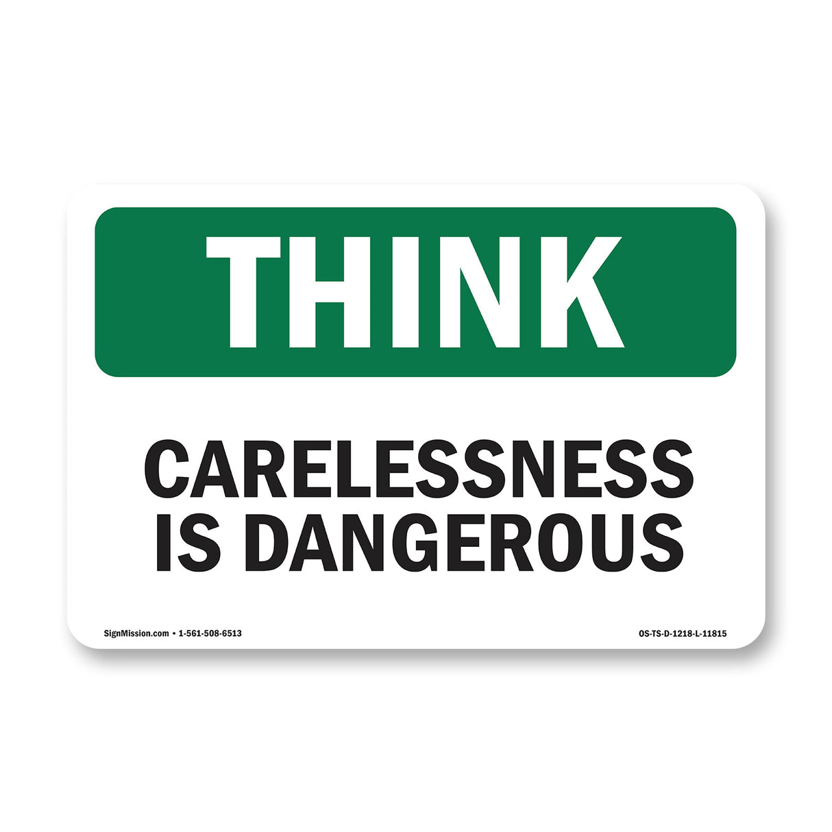 Carelessness Is Dangerous