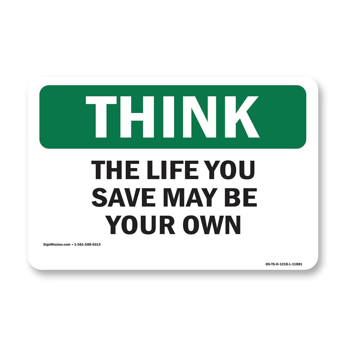 The Life You Save May Be Your Own