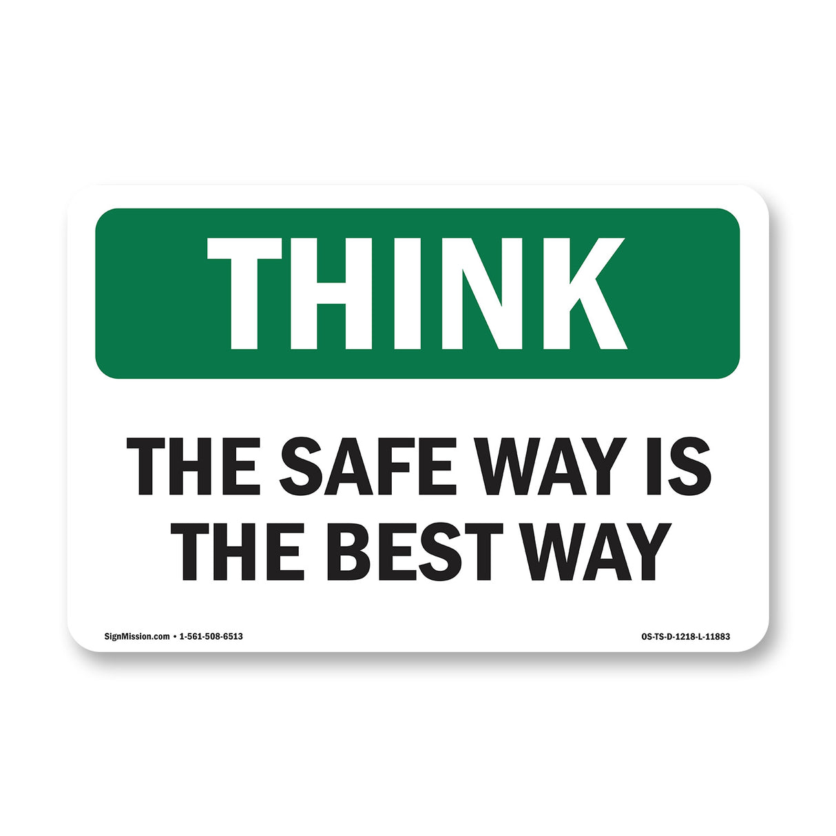 The Safe Way Is The Best Way Bilingual