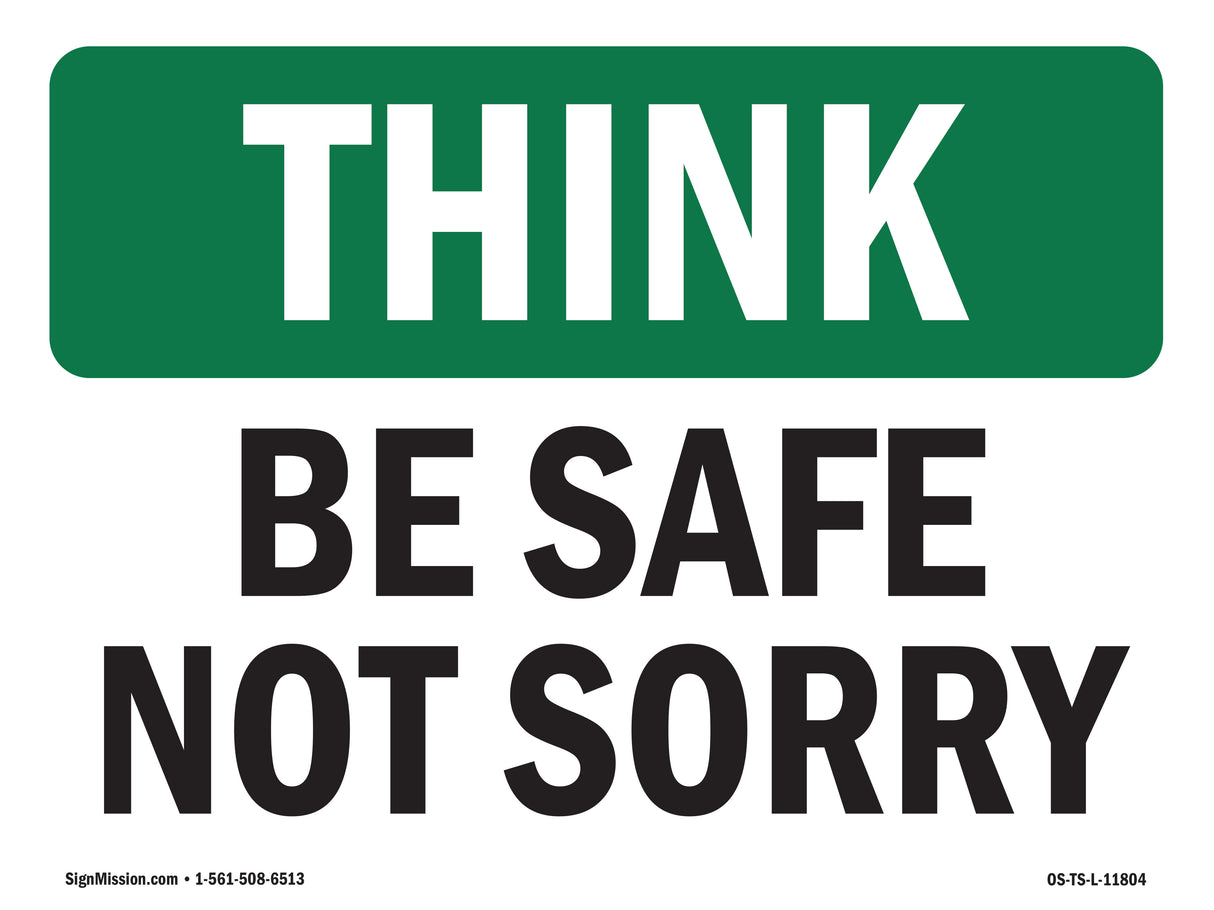 Be Safe Not Sorry