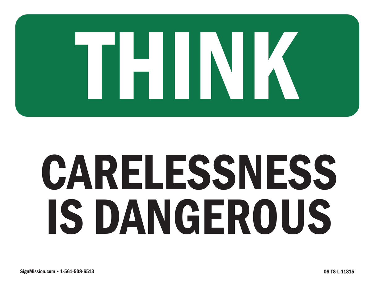 Carelessness Is Dangerous
