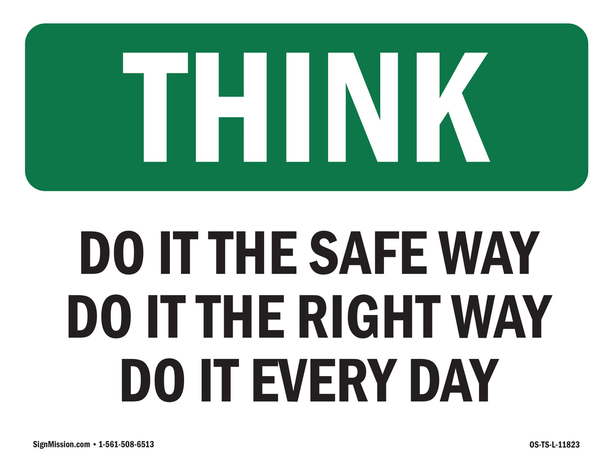 Do It The Safe Way The Right Way Every Day