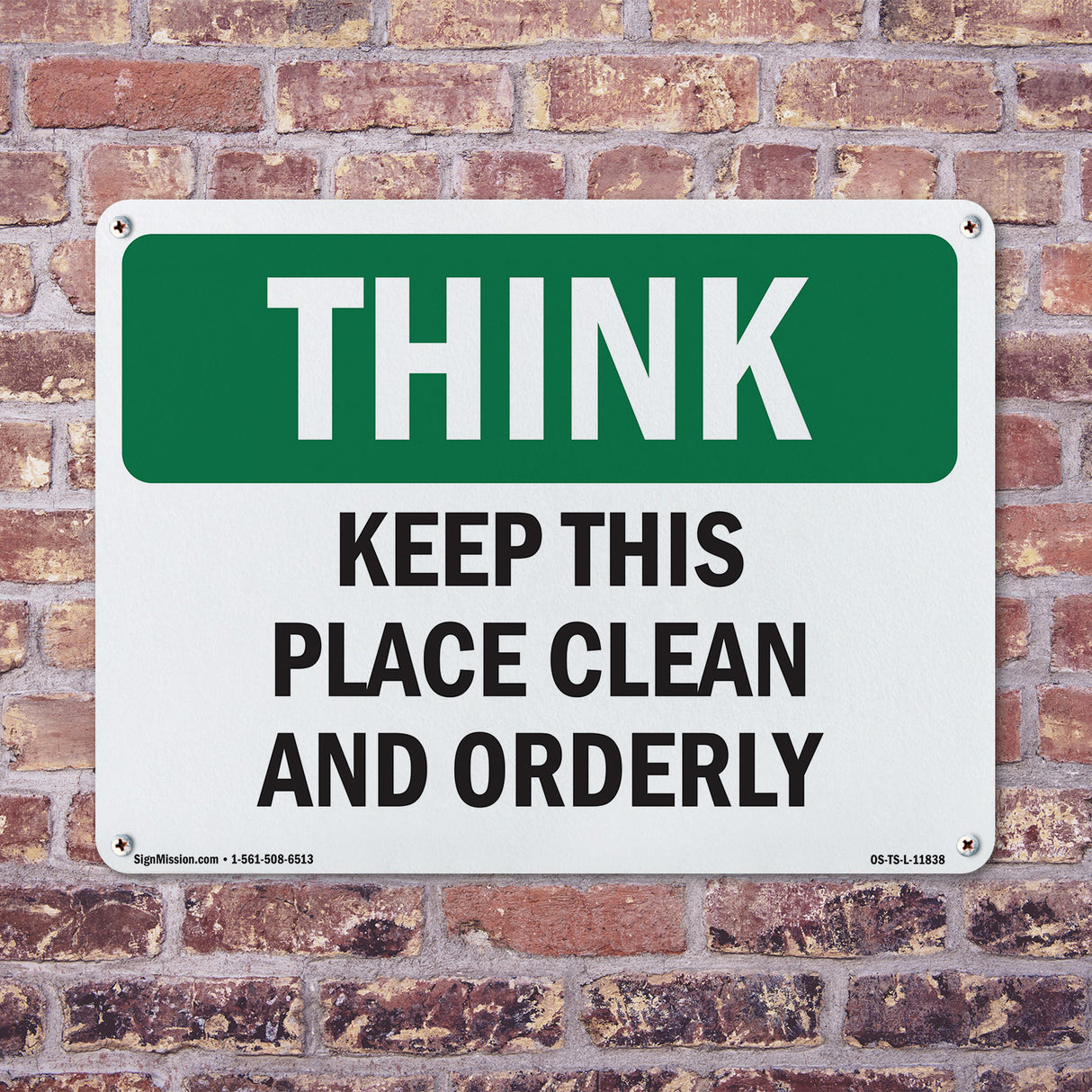 Keep This Place Clean And Orderly