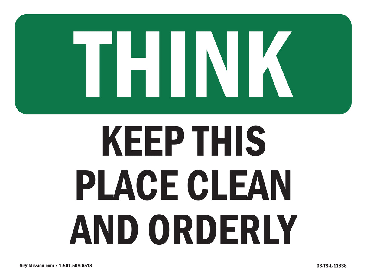 Keep This Place Clean And Orderly