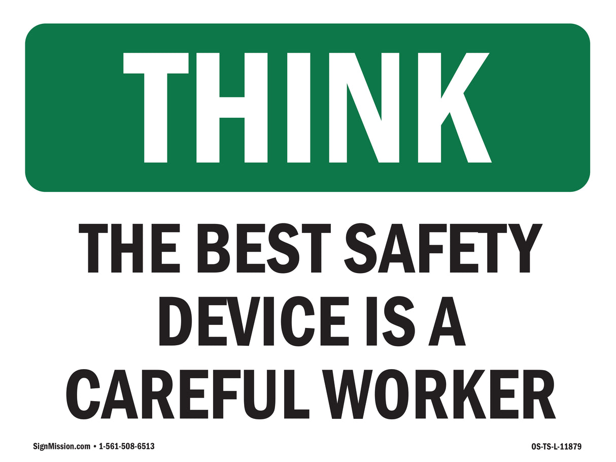 The Best Safety Device Is A Careful Worker