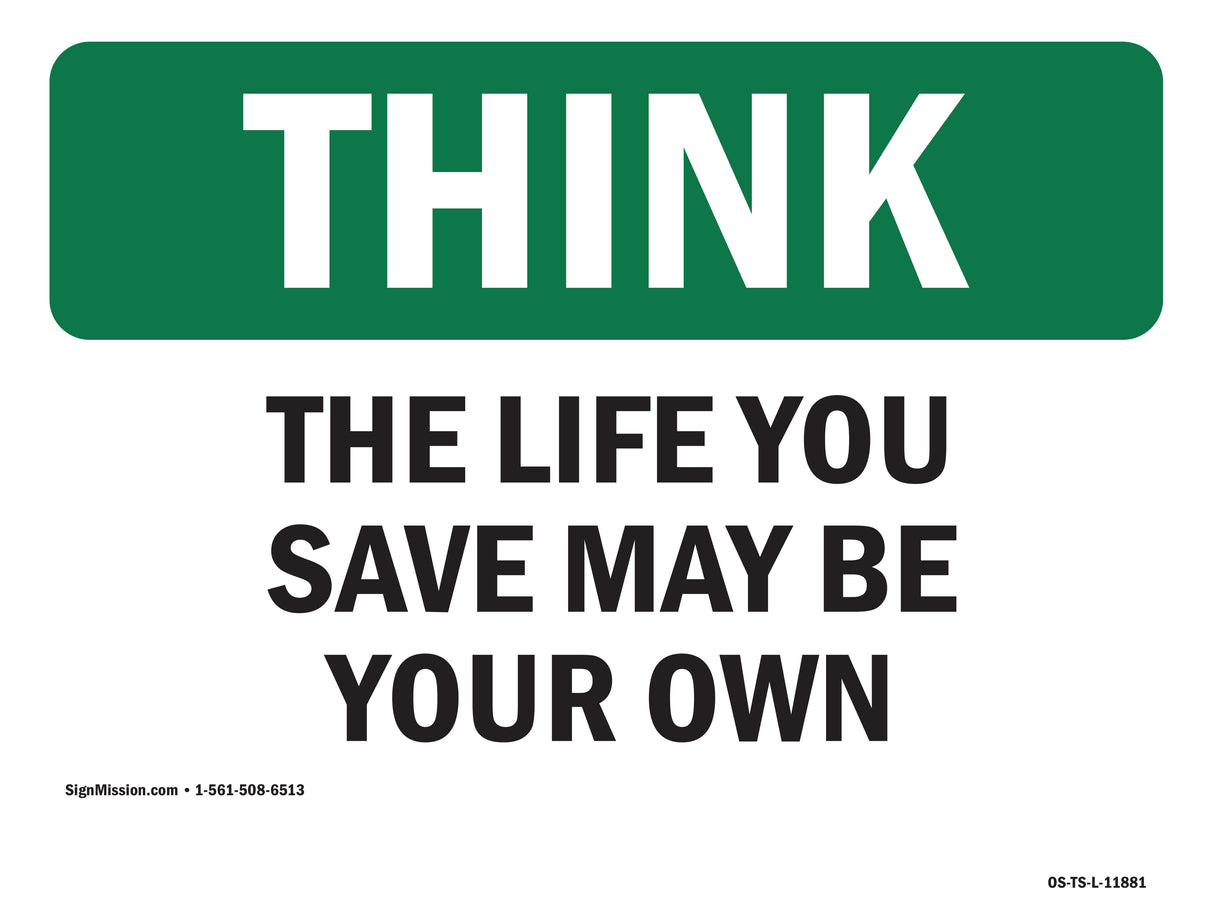 The Life You Save May Be Your Own