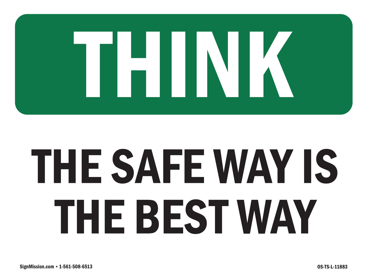 The Safe Way Is The Best Way Bilingual