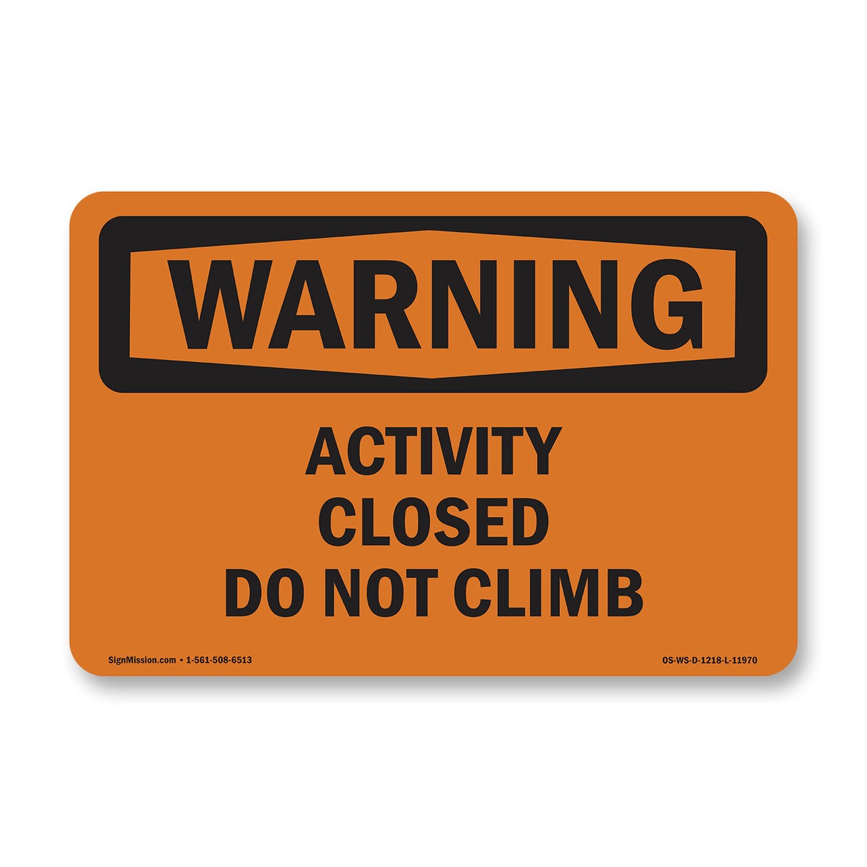 Activity Closed Do Not Climb