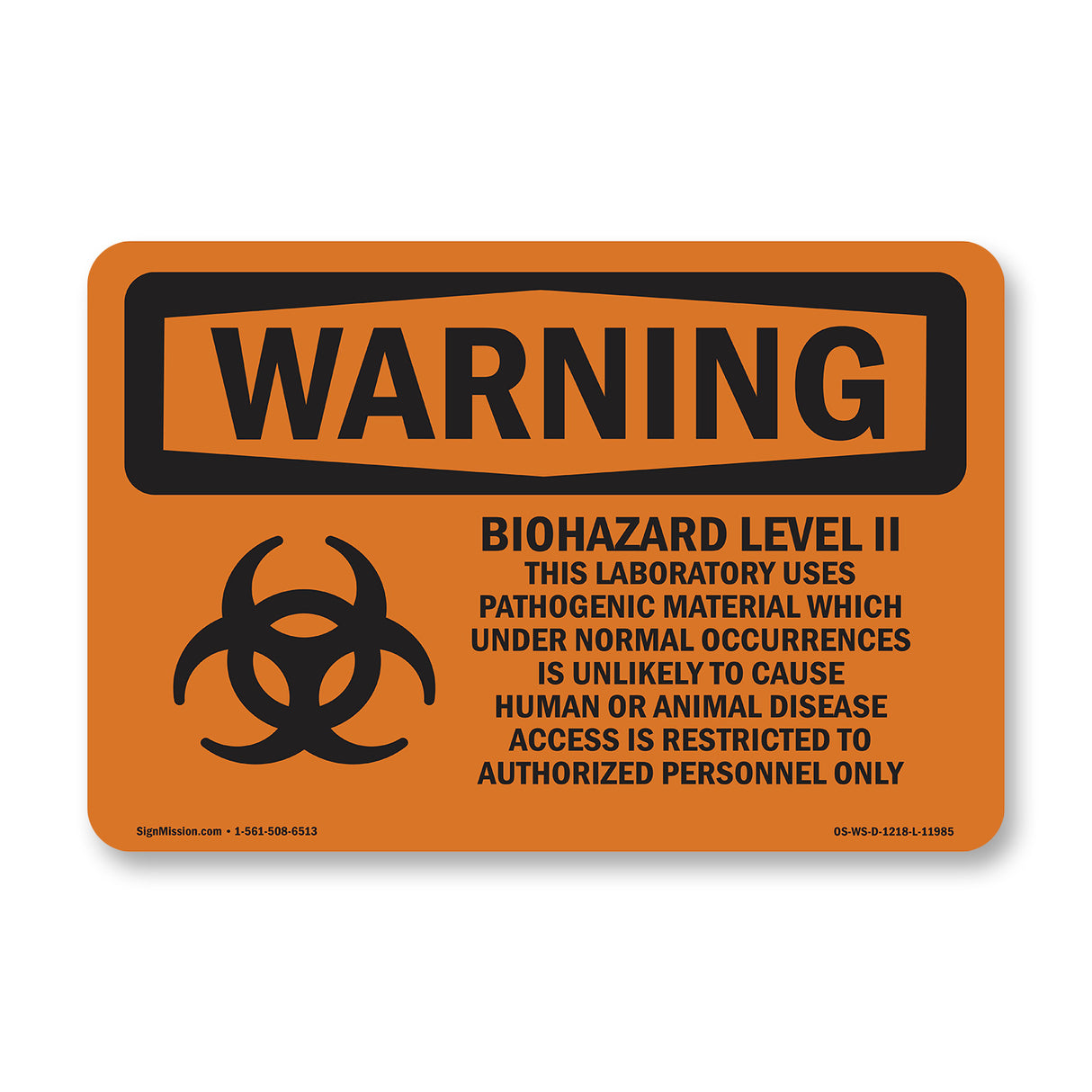 Biohazard Level II This Laboratory With Symbol