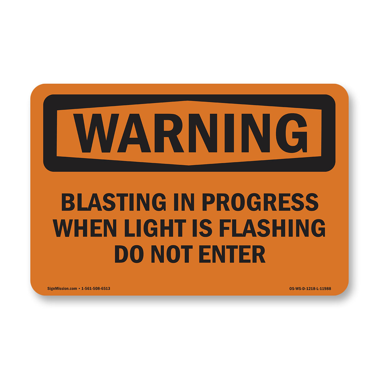 Blasting In Progress When Light Is Flashing