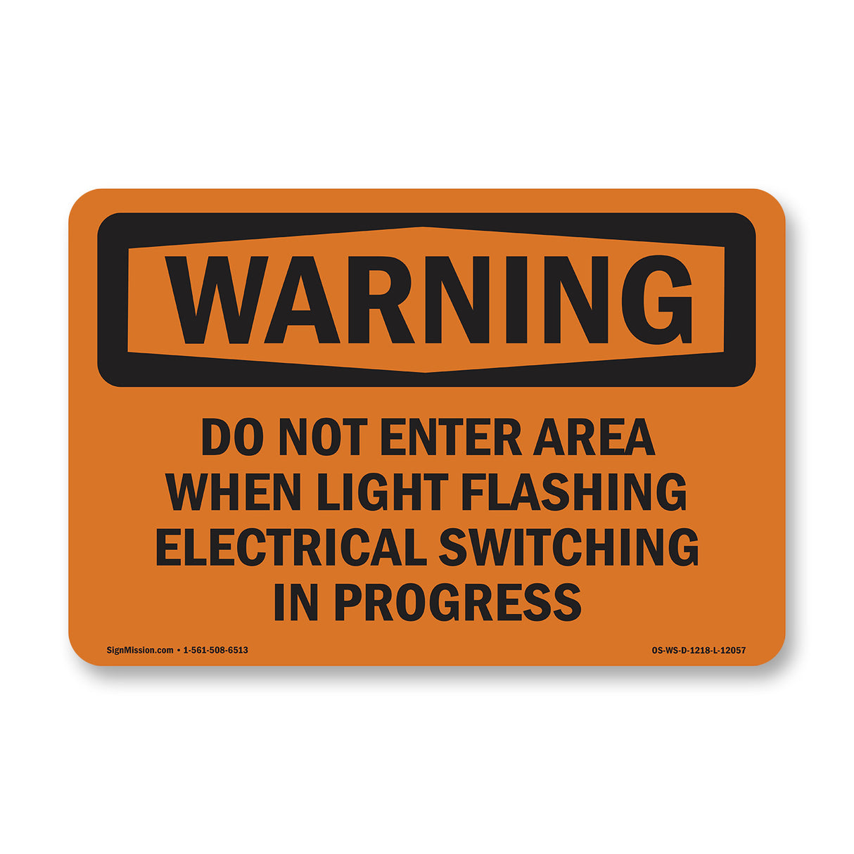 Do Not Enter Area When Light Flashing Electrical