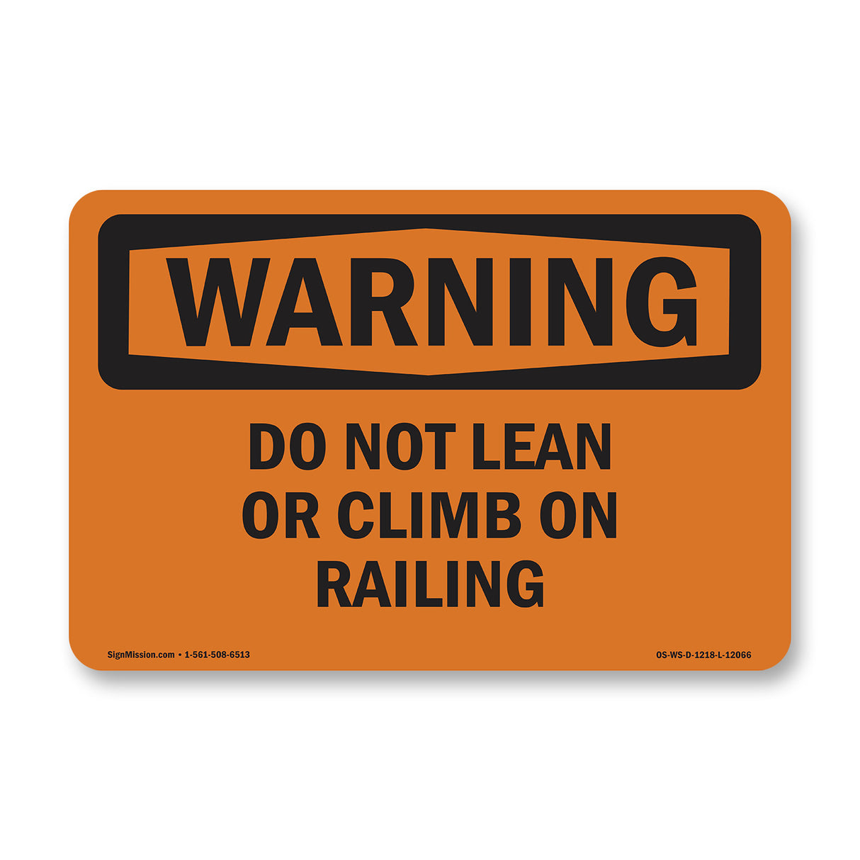 Do Not Lean Or Climb On Railing