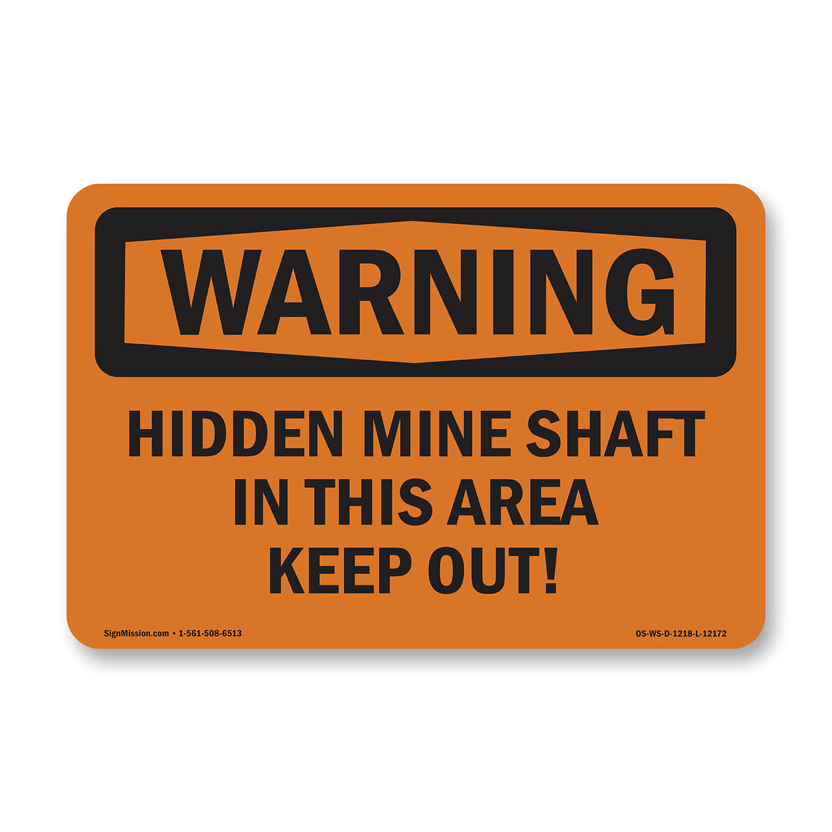Hidden Mine Shafts In This Area Keep Out!