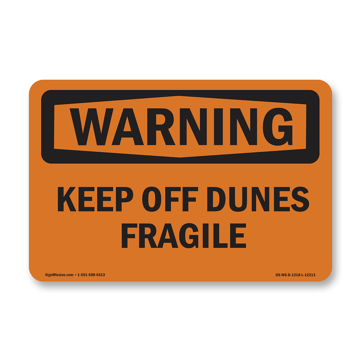 Keep Off Dunes Fragile