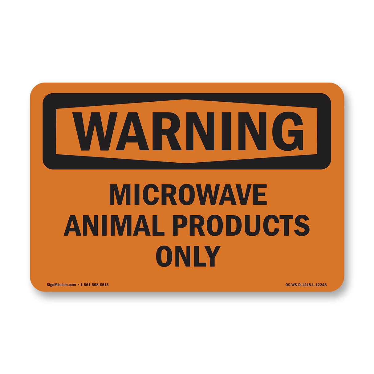 Microwave Animal Products Only