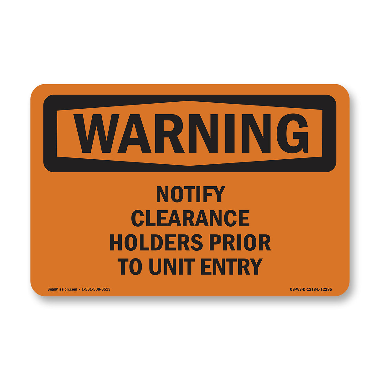 Notify Clearance Holders Prior To Unit Entry