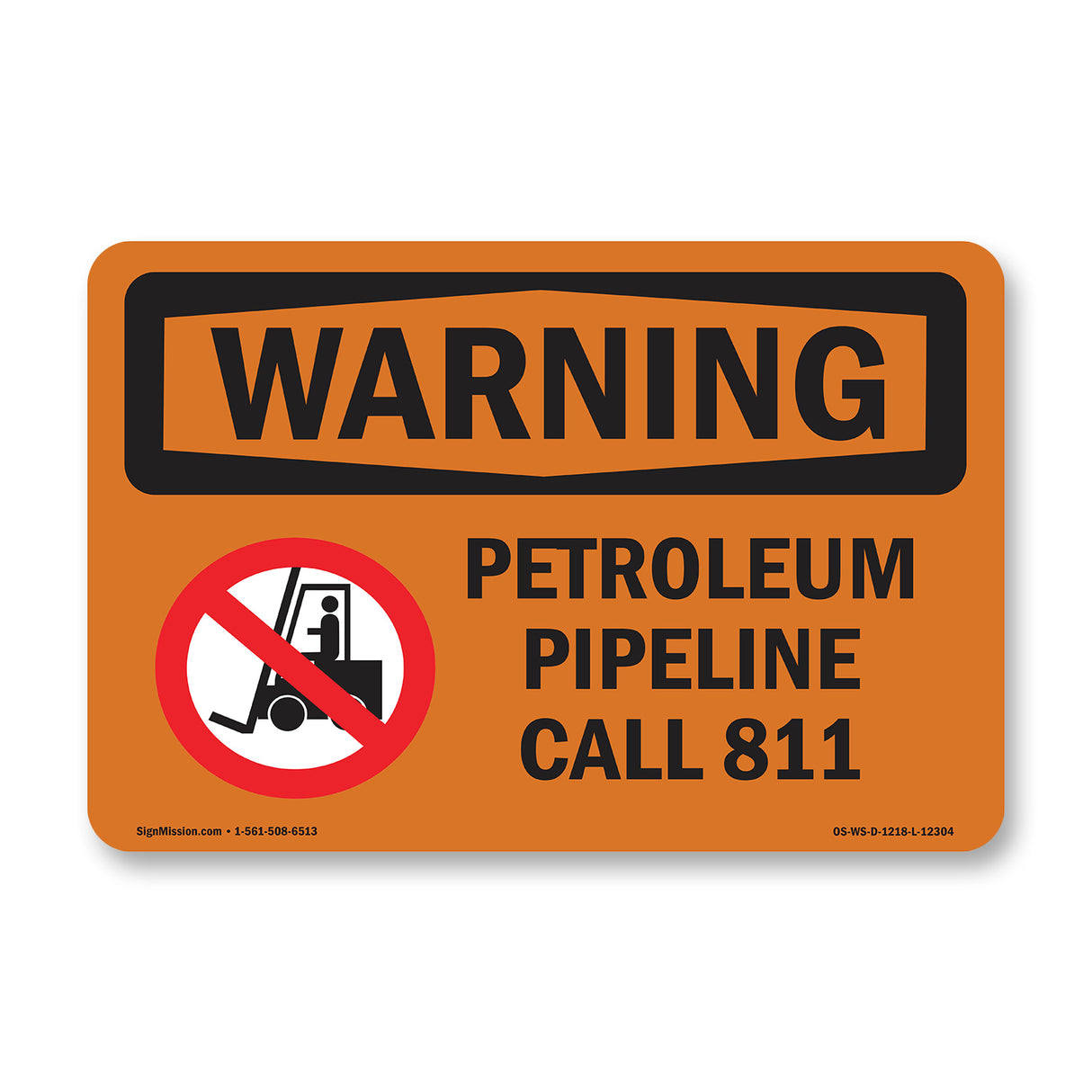 Petroleum Pipeline Call 811 With Symbol