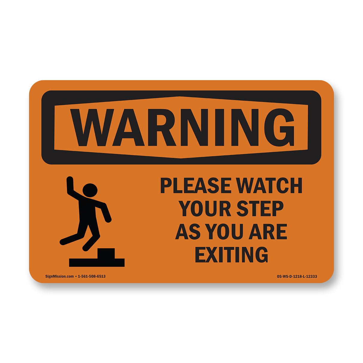 Please Watch Your Step As You With Symbol