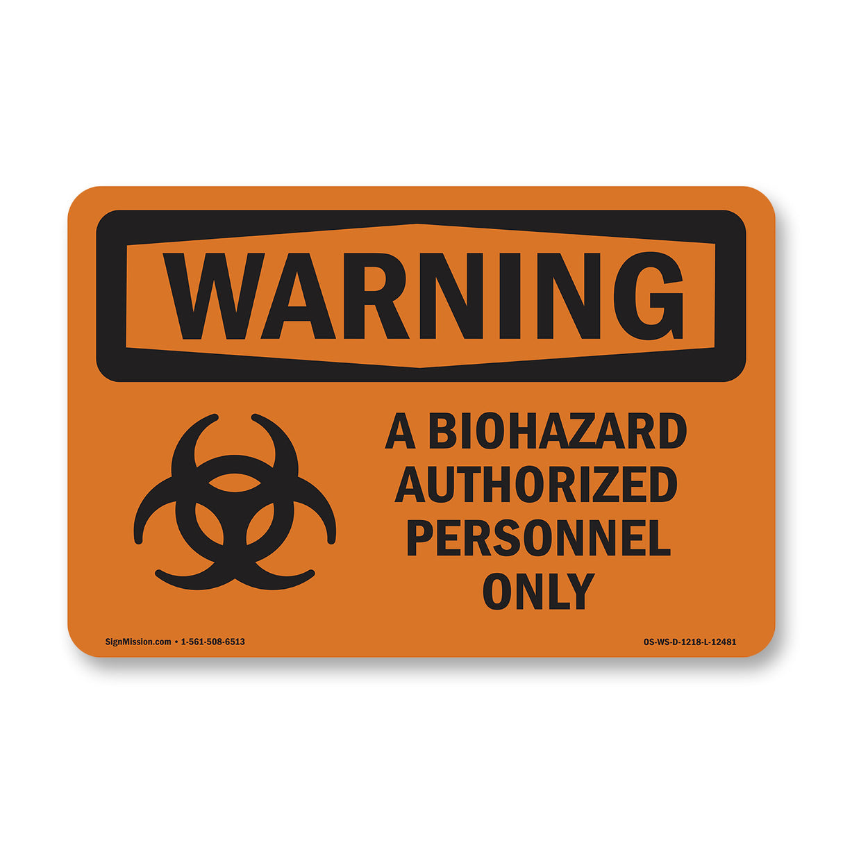 Biohazard Authorized Personnel Only