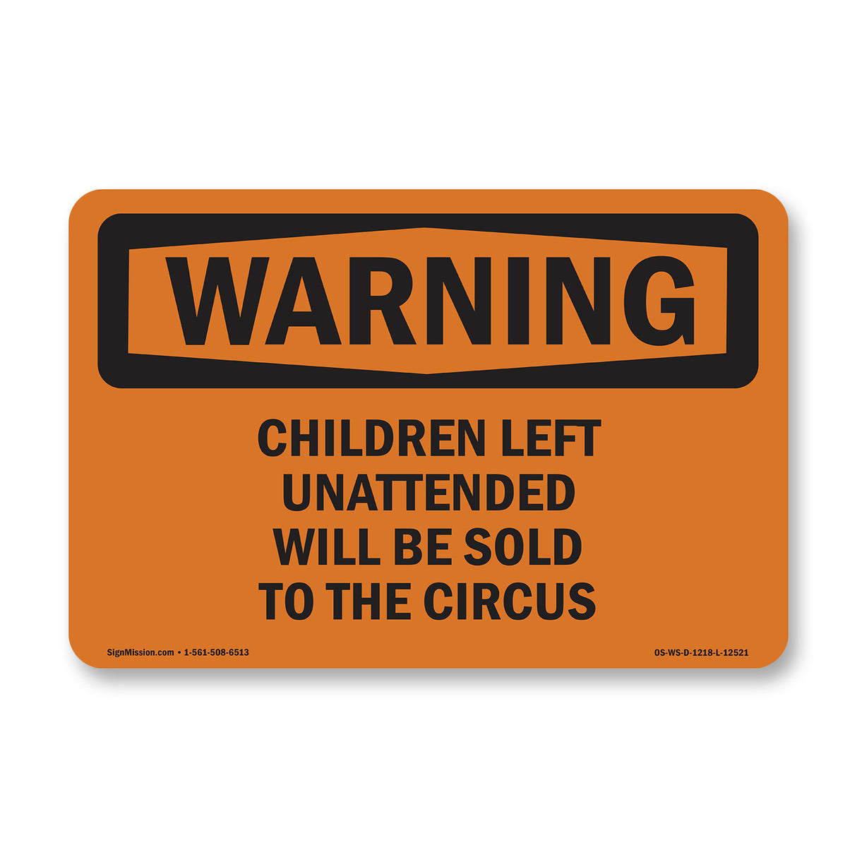 Children Left Unattended Will Be